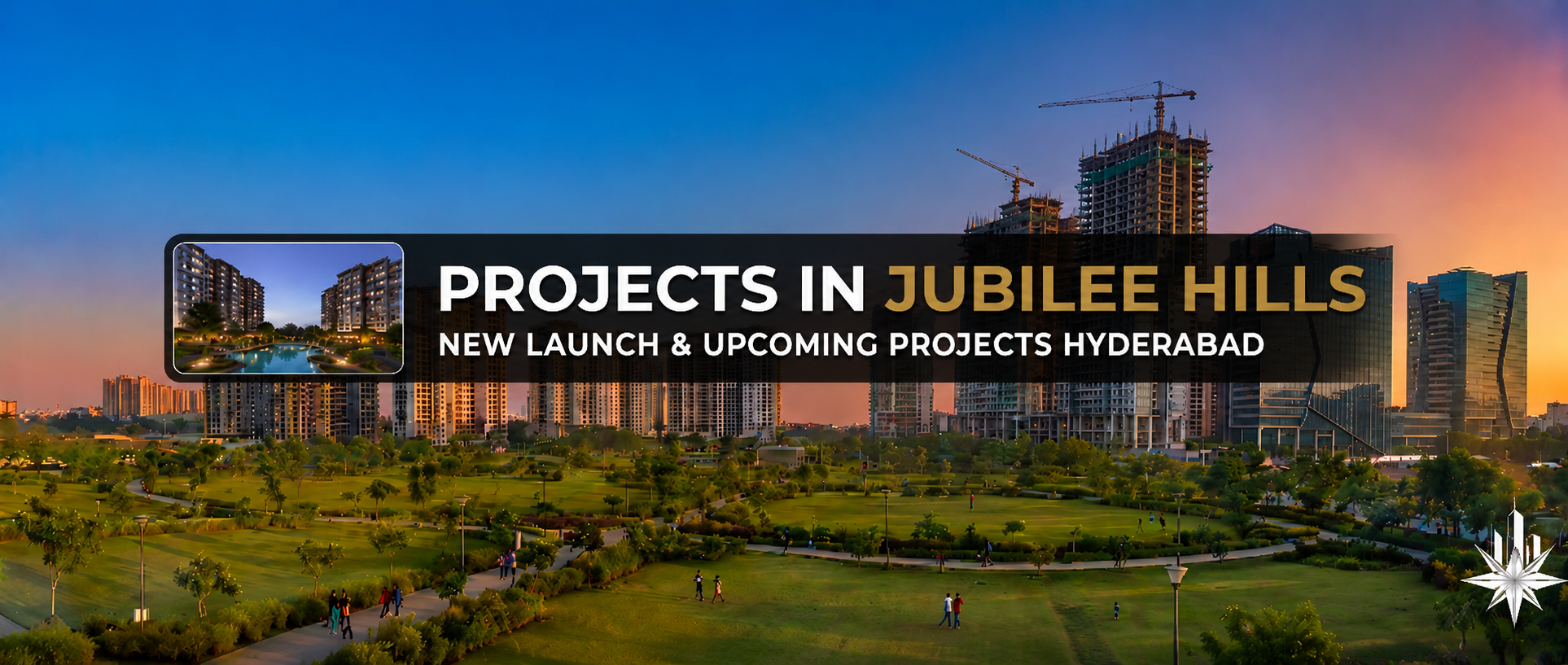 New & Upcoming Projects in Jubilee Hills
