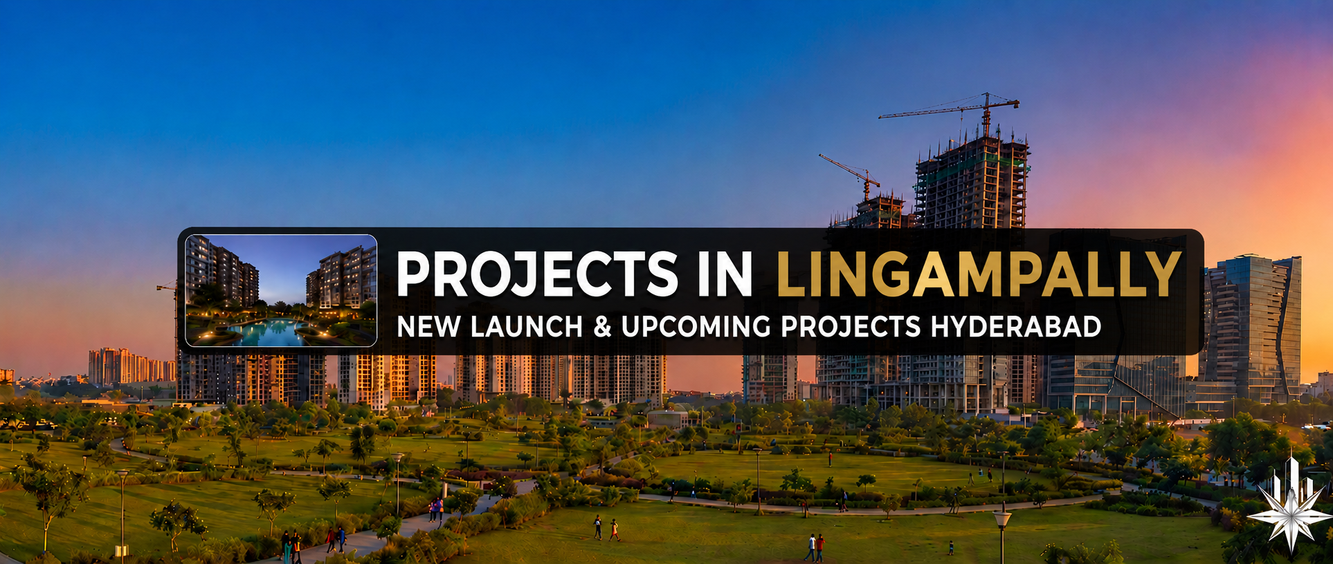 New & Upcoming Projects in Lingampally