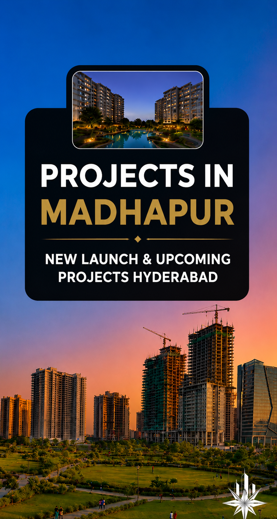 New & Upcoming Projects in Madhapur