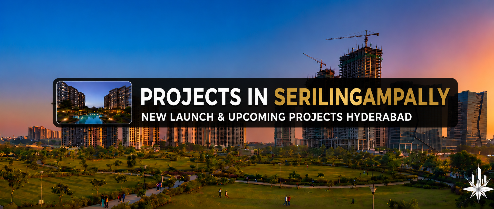 New & Upcoming Projects in Serilingampally
