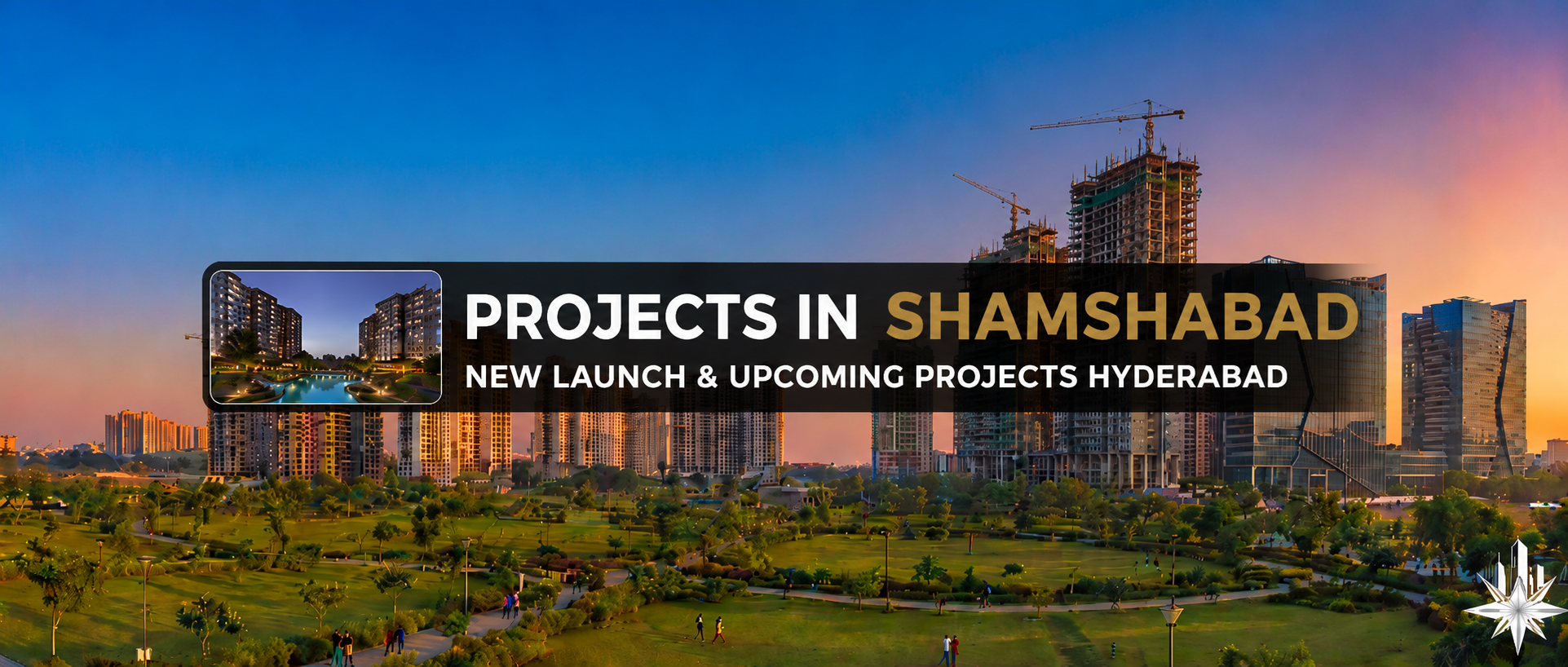 New & Upcoming Projects in Shamshabad