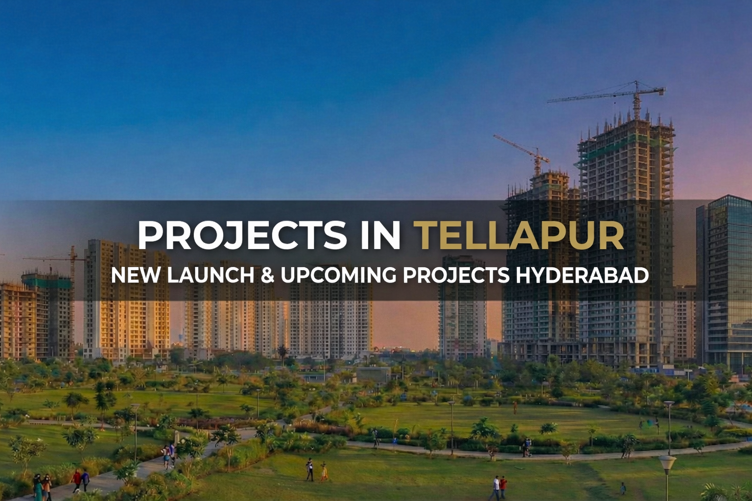 New & Upcoming Projects in Tellapur